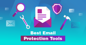Best Email Protection Tools for 2022