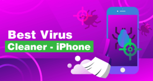 Top 5 Tried and Tested iPhone Antivirus Programs - Update 2022