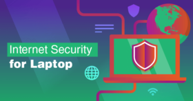 5 Best Internet Security Packages For Laptops in 2022