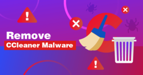 Infected by CCleaner's Malware? Here's How to Remove It