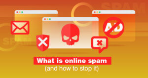 What Is Online Spam? (And How to Stop It)
