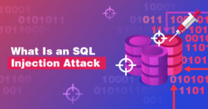 What is an SQL Injection Attack? And How to Prevent It in 2022