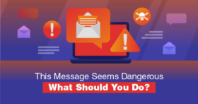 "This Message Seems Dangerous" — Solved for Gmail in 2023