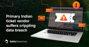 Primary Indian ticket vendor suffers  crippling data breach