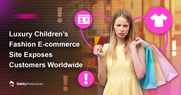 Luxury Children’s Fashion E-commerce Site Exposes Customers Worldwide